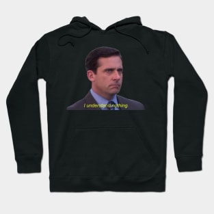 I Understand Nothing Micheal Scott Hoodie